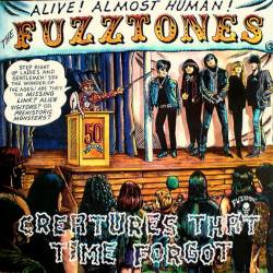 The Fuzztones : Creatures that Time Forgot